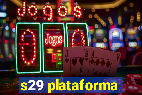 s29 plataforma